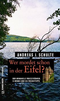 Wer mordet schon in der Eifel?