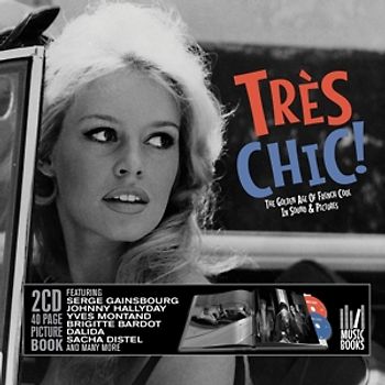 Various - Tres Chic-Golden Age Of French Cool (Musicbook) [2 CDs]