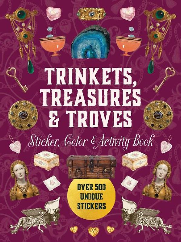 Trinkets, Treasures & Troves Sticker, Color & Activity Book