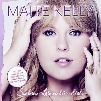 Maite Kelly - Sieben Leben für Dich