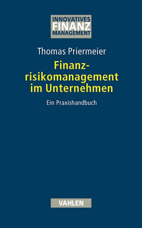 Finanzrisikomanagement im Unternehmen