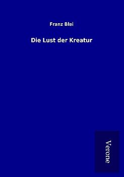 Die Lust der Kreatur