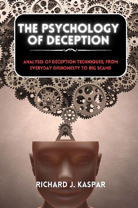 The Psychology of Deception