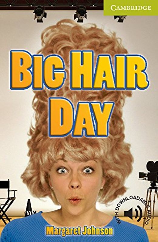 Big Hair Day (Cambridge English Readers: Starter/Beginner) - Johnson, Margaret