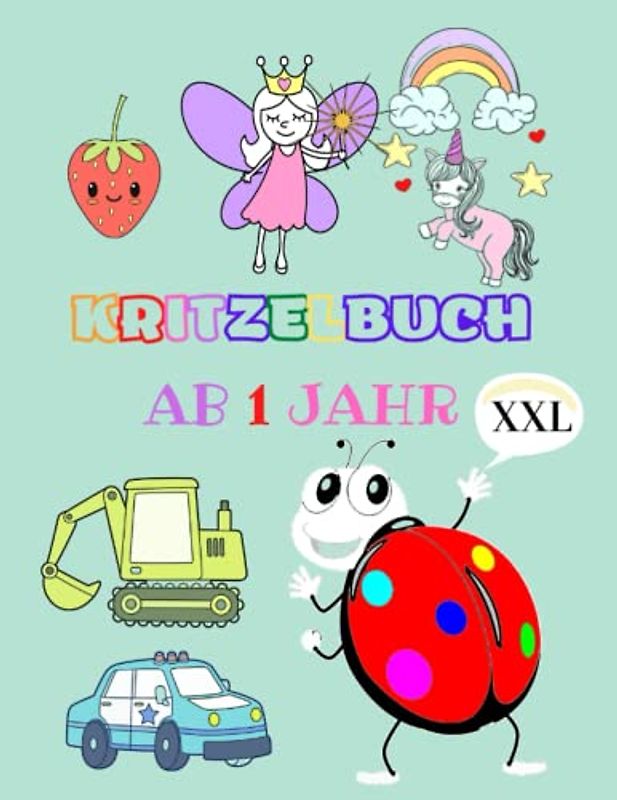 Kritzelbuch ab 1 Jahr: Großes Malbuch ab 1 Jahr zur Förderung der Motorik und Kreativität | Erstes Ausmalbuch mit kindgerechten Motiven zum Kritzeln für Mädchen und Jungen