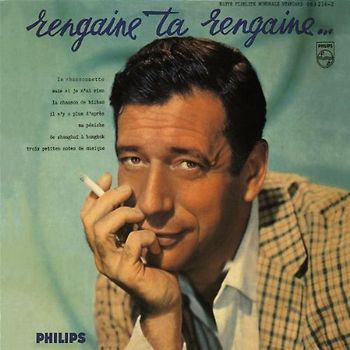 Yves Montand - Rengaine Ta Rengaine