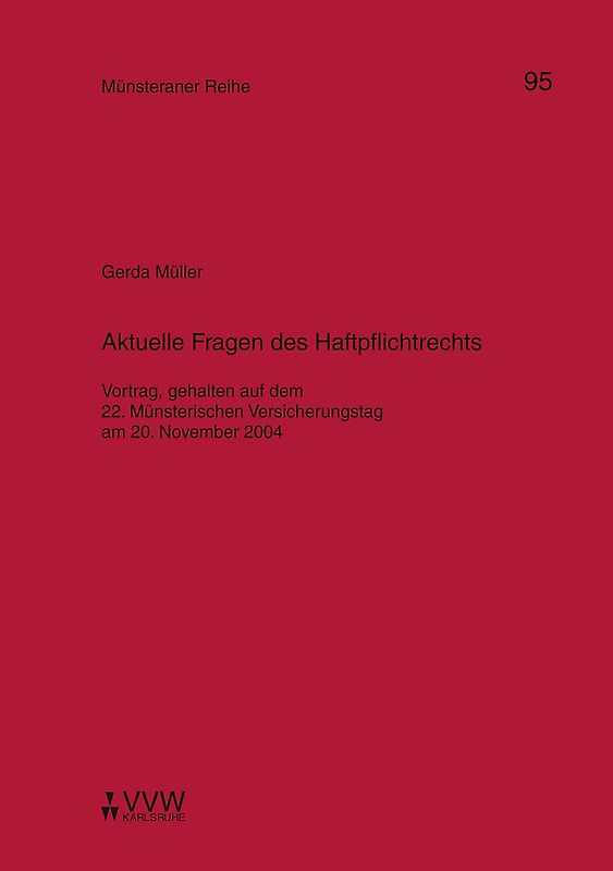 Aktuelle Fragen des Haftpflichtrechts