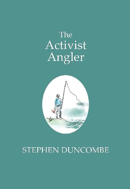 The Activist Angler