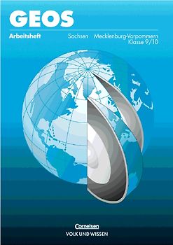 GEOS. Mecklenburg-Vorpommern und Sachsen / Band 5/6: 9./10. Schuljahr - Arbeitsheft