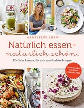 Natürlich essen - natürlich schön!
