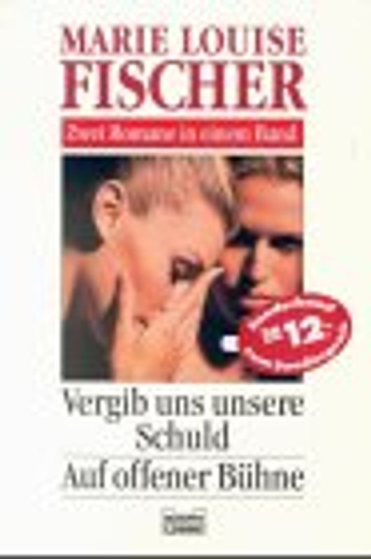 Vergib uns unsere Schuld /Auf offener Bühne