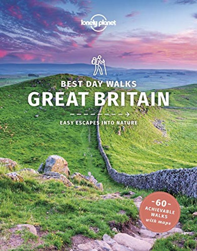 Lonely Planet Best Day Walks Great Britain (Travel Guide)