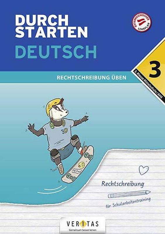 Durchstarten Deutsch 3. Klasse Mittelschule/AHS Rechtschreibung üben