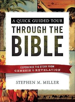 A Quick Guided Tour Through the Bible