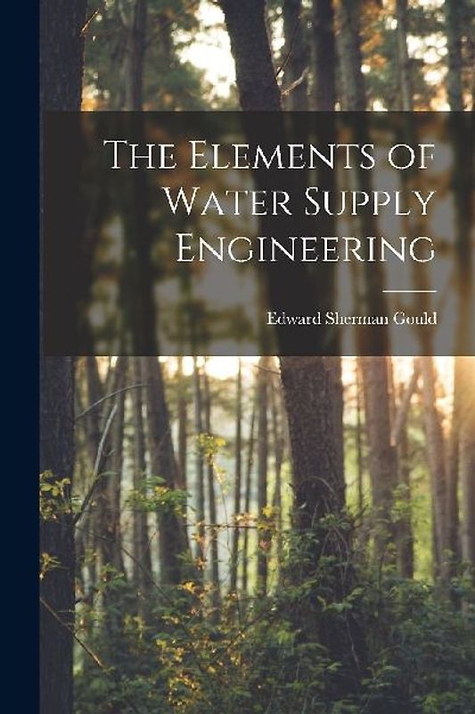 The Elements of Water Supply Engineering