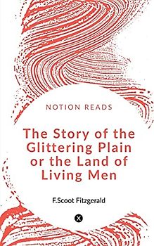 The Story of the Glittering Plain or the Land of Living Men