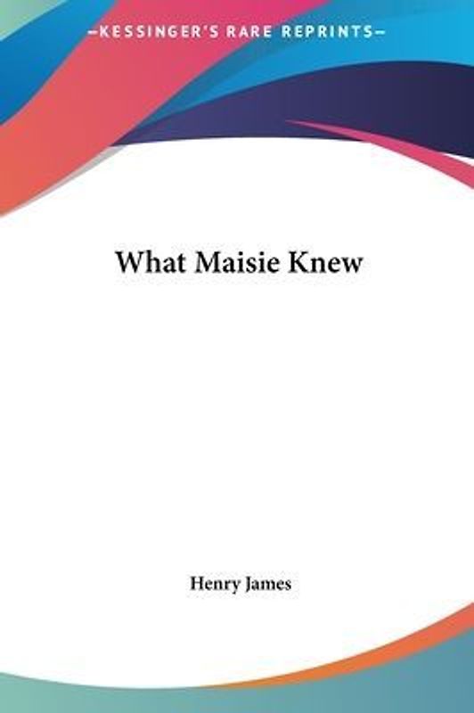 What Maisie Knew