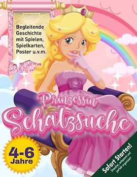 Prinzessin Schatzsuche Schnitzeljagd Kindergeburtstag 4-6 Jahre: Ein Schatz voller Geheimnisse - Kann Prinzessin Mara ihn retten? Die Suche nach dem gestohlenen Schatz beginnt! (Bravo Schatzsuche)