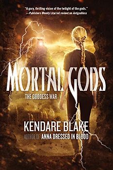 Mortal Gods: THE GODDESS WAR: BOOK TWO