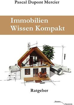 Immobilien Wissen Kompakt