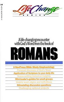 A life-changing encounter with God's Word from the book of Romans - NavPress