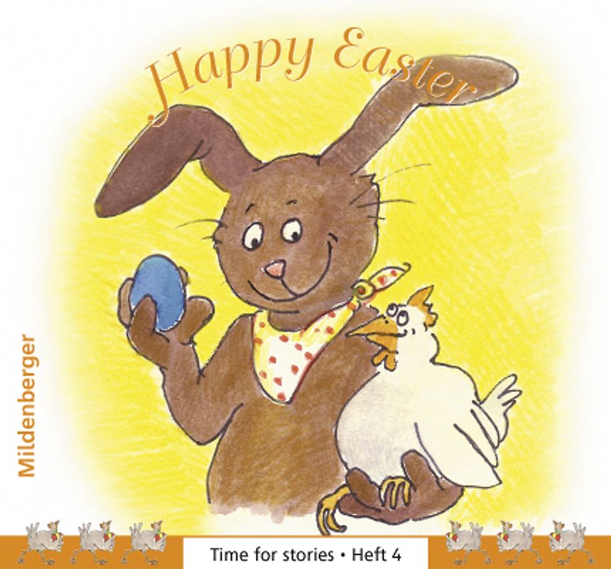 Time for stories. Pfiffige Bild-Text-Hefte für Klasse 3 bis 6 / Happy Easter