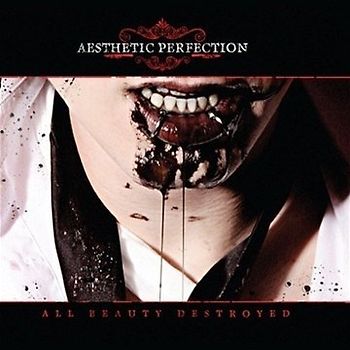 Aesthetic Perfection - All Beauty Destroyed