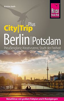 Reise Know-How Reiseführer Berlin mit Potsdam (CityTrip PLUS)
