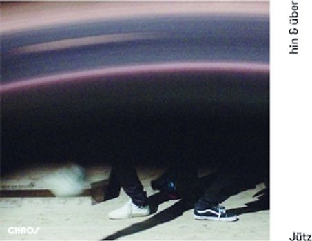 Jütz - Hin & Über