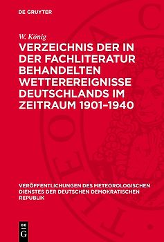 Verzeichnis der in der Fachliteratur behandelten Wetterereignisse Deutschlands im Zeitraum 1901–1940