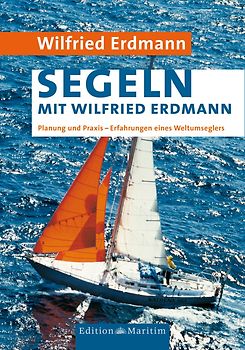 Segeln mit Wilfried Erdmann