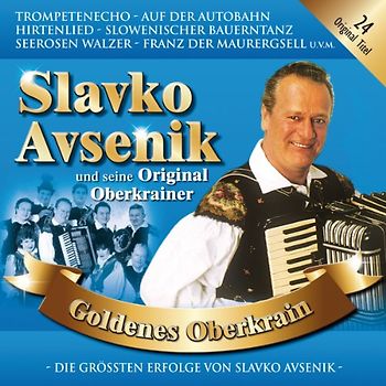 Avsenik,Slavko und Seine Original Oberkrainer - Goldenes Oberkrain