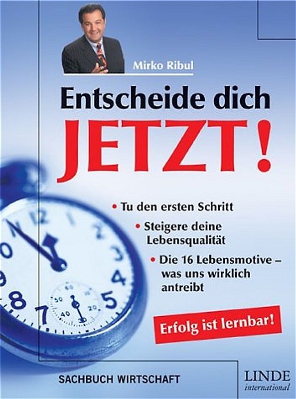 Entscheide dich jetzt! Erfolg ist lernbar!