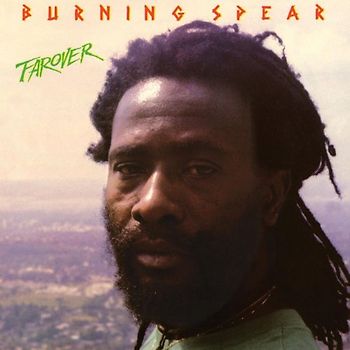 Burning Spear - Farover