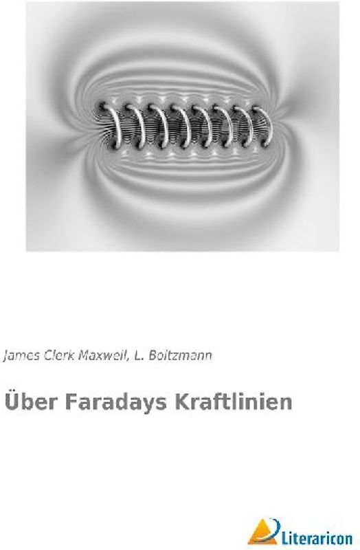 Über Faradays Kraftlinien