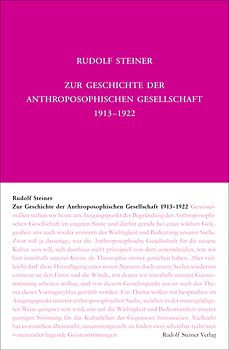 Zur Geschichte der Anthroposophischen Gesellschaft 1913–1922