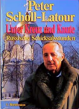 Unter Kreuz und Knute. Das neue Russland im Spiegel seiner Geschichte
