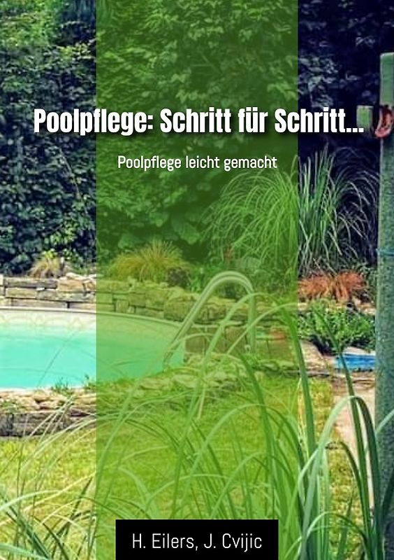 Poolpflege: Schritt für Schritt...