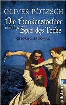 Die Henkerstochter und das Spiel des Todes (Die Henkerstochter-Saga 6)