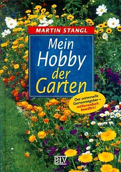 Mein Hobby - der Garten