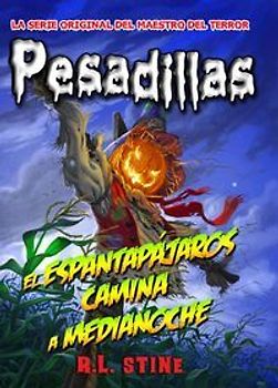 Pesadillas 2. El espantapájaros camina a medianoche