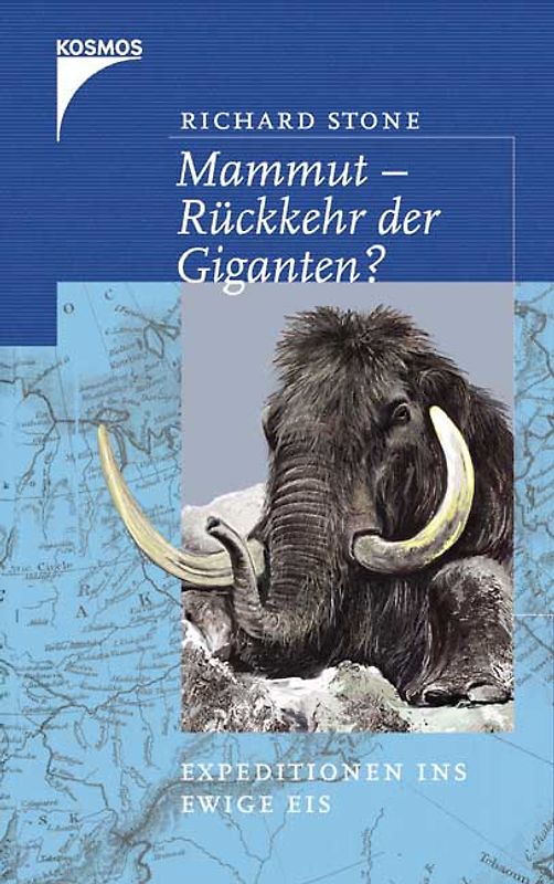Mammut - Rückkehr der Giganten?. Expedition ins ewige Eis