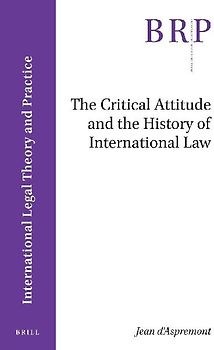The Critical Attitude and the History of International Law