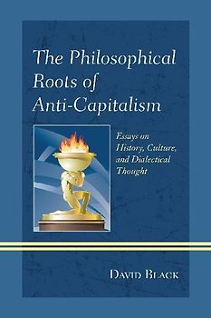 Philosophical Roots of Anti-Capitalism