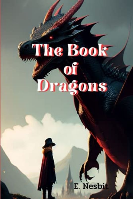 The Book of Dragons: illustrated