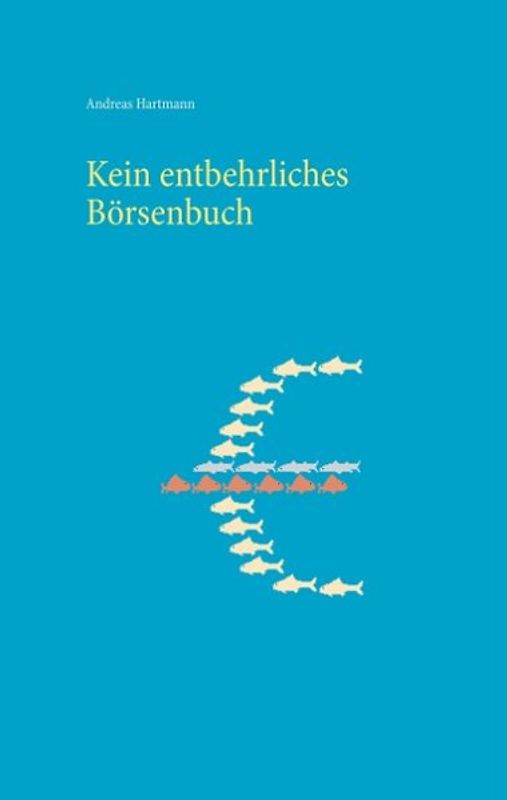 Kein entbehrliches Börsenbuch