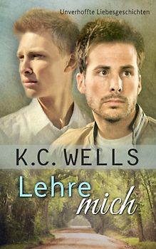 Lehre mich (Unverhoffte Liebesgeschichten, Band 1)
