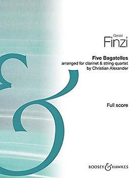 Fünf Bagatellen: Klarinette und Streichquartett. Partitur.: Arranged For Clarinet & String Quartet: Full Score