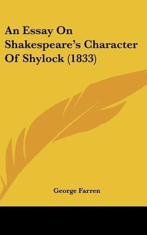 An Essay On Shakespeare's Character Of Shylock (1833)