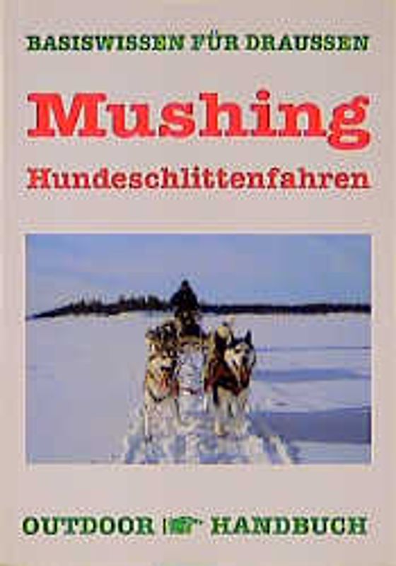 Outdoor Mushing Hundeschlittenfahren